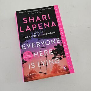 NEW Everyone Here Is Lying Shari Lapena New York Times Bestseller Novel Book